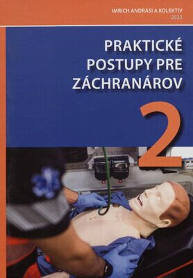Praktické postupy pre záchranárov