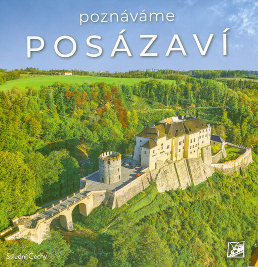 Poznáváme Posázaví : střední Čechy