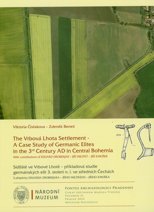 The Vrbová Lhota settlement - a case study of Germanic elites in the 3rd century AD in central Bohemia = Sídliště ve Vrbové Lhotě - příkladová studie germánských elit 3. století n.l. ve středních Čechách