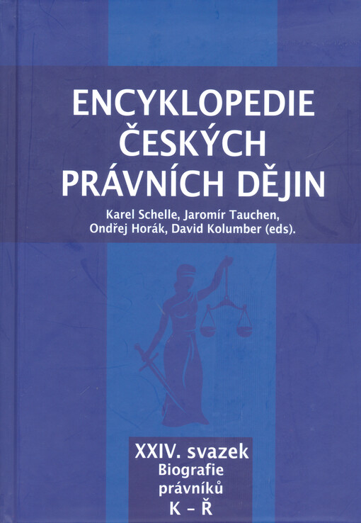 Encyklopedie českých právních dějin. XXIV. svazek, Biografie právníků K-Ř