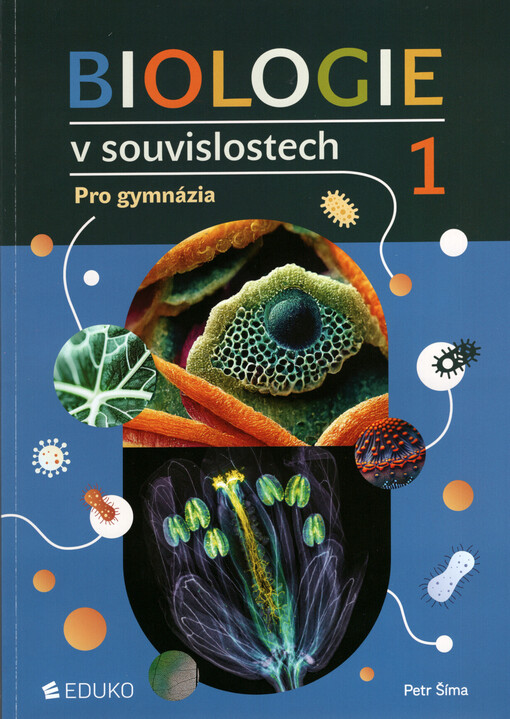 Biologie v souvislostech pro gymnázia 1