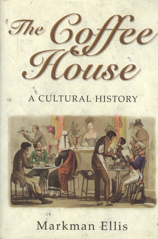The coffee house : a cultural history
