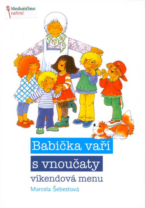 Babička vaří s vnoučaty : víkendová menu