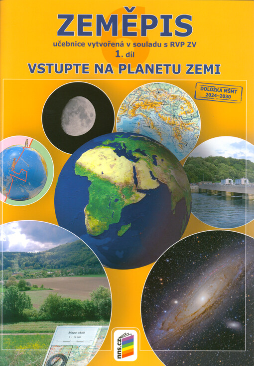 Zeměpis 6 : učebnice vytvořená v souladu s RVP ZV. 1. díl, Vstupte na planetu Zemi