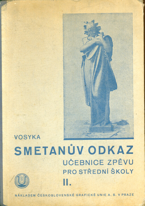 Smetanův odkaz :hudební výchova : učebnice zpěvu pro střední školy.Díl druhý, Pro II. třídu