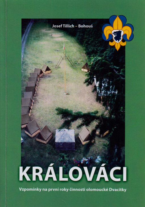 Králováci : vzpomínky na první roky činnosti olomoucké Dvacítky
