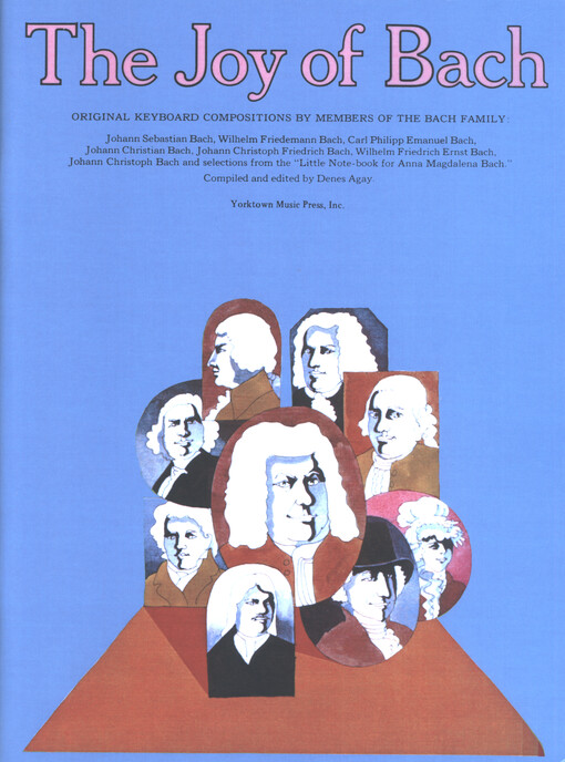 The Joy Of Bach : original keyboard compositions by members of the Bach Family
