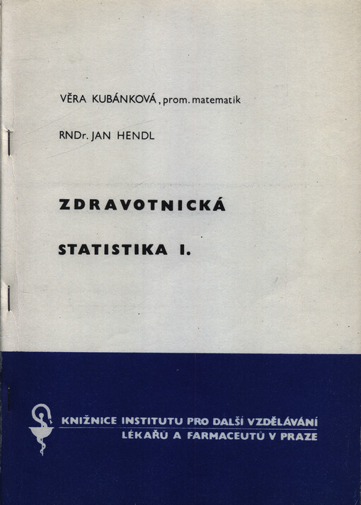 Zdravotnická statistika. Díl 1.