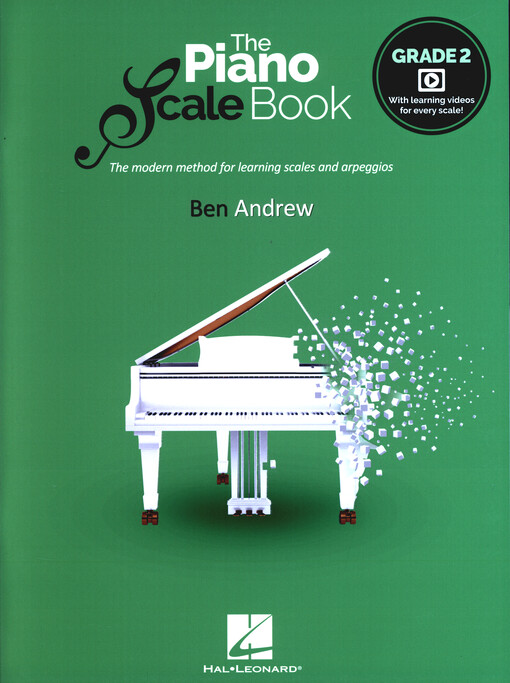 The Piano Scale Book : The modern method for learning scales and arpeggios . Grade 2