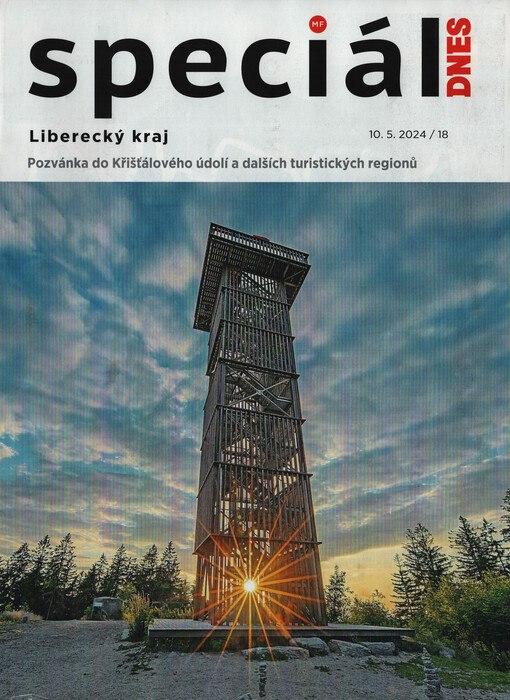 Liberecký kraj : pozvánka do Křišťálového údolí a dalších turistických regionů : speciál MF Dnes