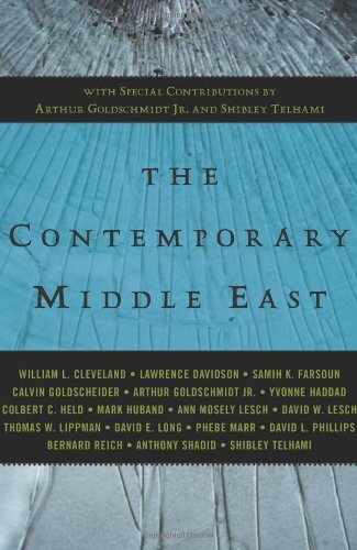 The Contemporary Middle East: With Special Contributions by Arthur Goldschmidt Jr. and Shibley Telhami (A Westview Reader)