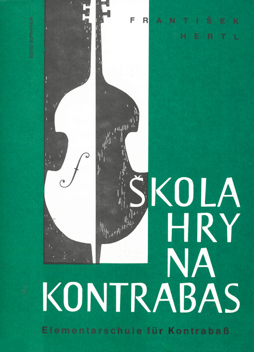 Škola hry na kontrabas = Elementarschule für Kontrabass