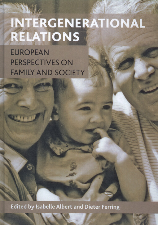 Intergenerational relations : European perspectives on family and society