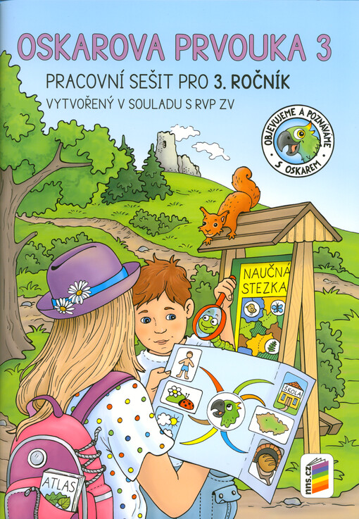 Oskarova prvouka 3 : pro 3. ročník : objevujeme a poznáváme s Oskarem