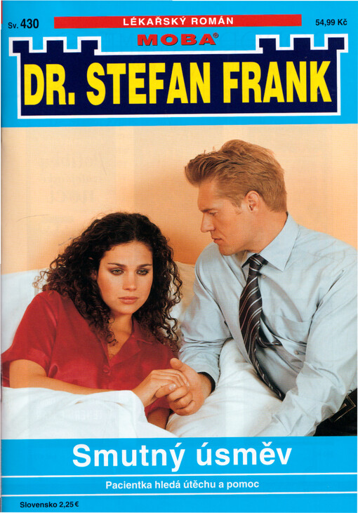 Smutný úsměv : pacientka hledá útěchu a pomoc