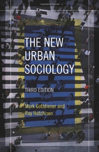 The New Urban Sociology
