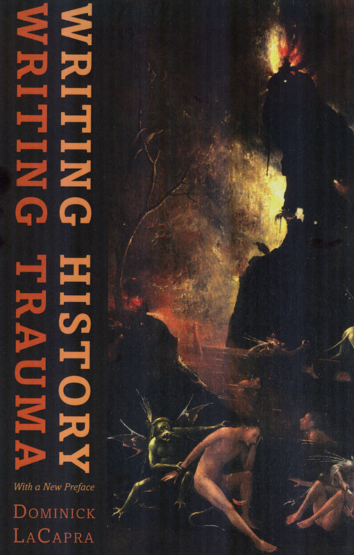 Writing history, writing trauma : with a new preface