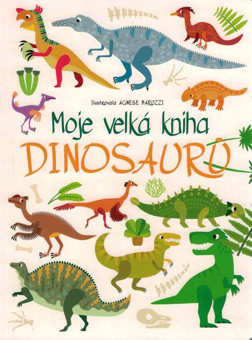 Moje velká kniha dinosaurů