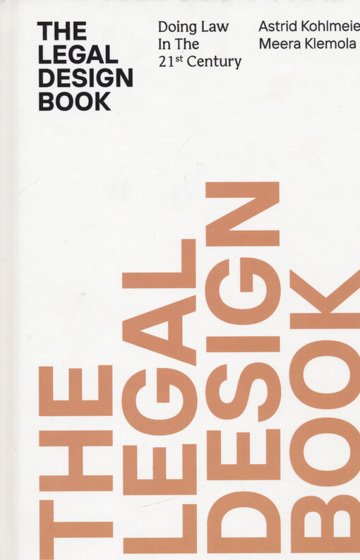 The legal design book : doing law in the 21st century