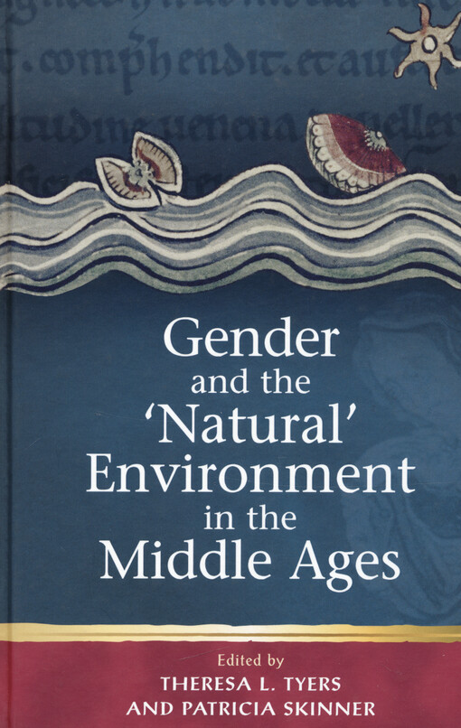 Gender and the 'natural' environment in the Middle Ages