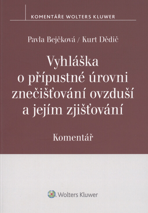 Vyhláška o přípustné úrovni znečišťování ovzduší a jejím zjišťování : komentář