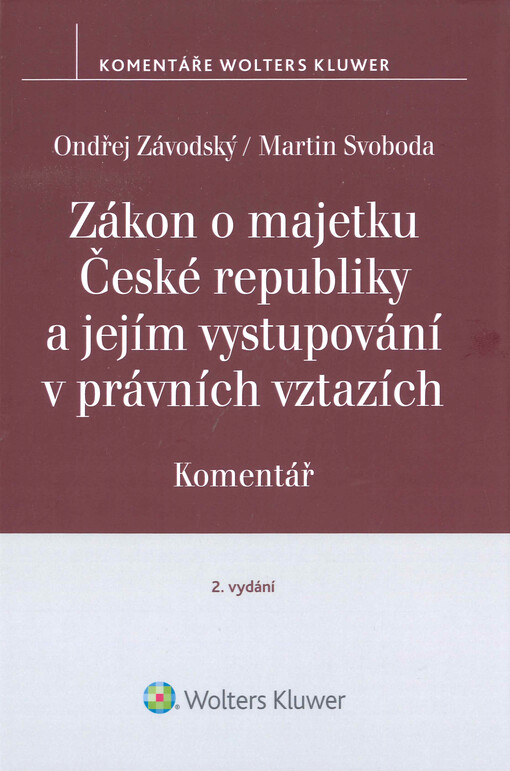 Zákon o majetku České republiky a jejím vystupování v právních vztazích : komentář