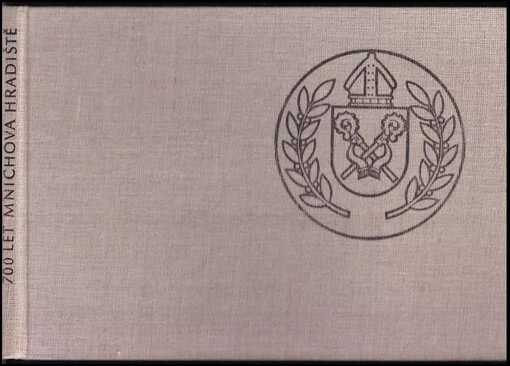 700 let Mnichova Hradiště :1279 - 1979