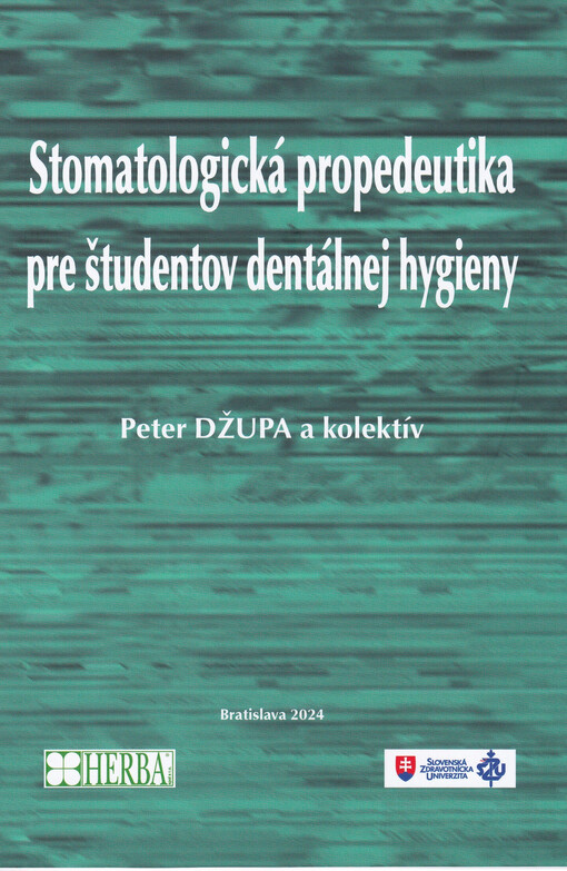 Stomatologická propedeutika pre študentov dentálnej hygieny