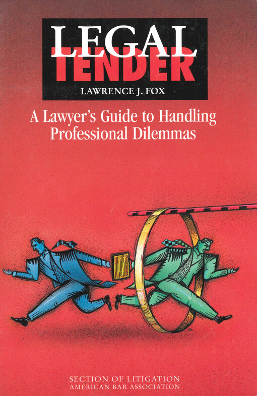 Legal tender : lawyer's guide to handling professional dilemmas