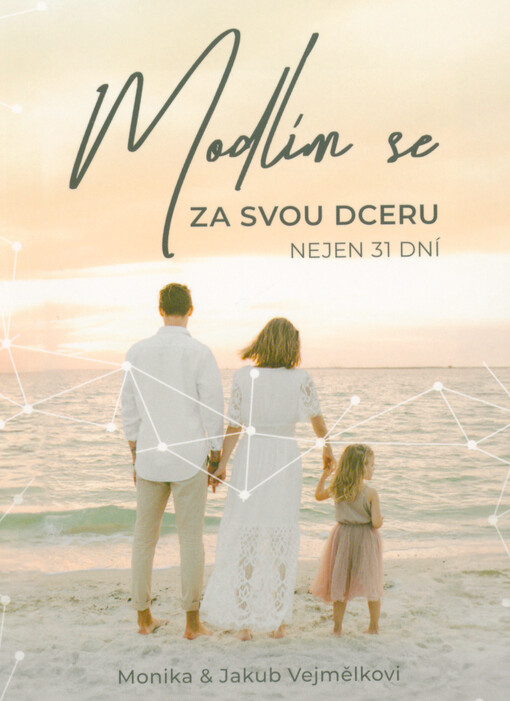 Modlím se za svou dceru : nejen 31 dní