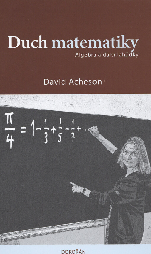 Duch matematiky : algebra a další lahůdky