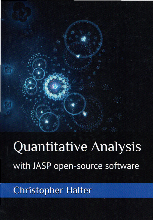 Quantitative analysis : with JASP open-source software