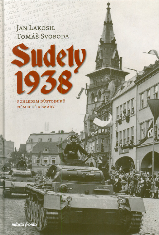 Sudety 1938 : pohledem důstojníků německé armády