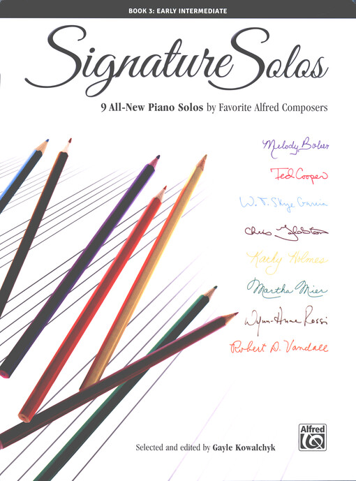 Signature Solos. Book 3 : 9 All-New Piano Solos by Favorite Alfred Composers