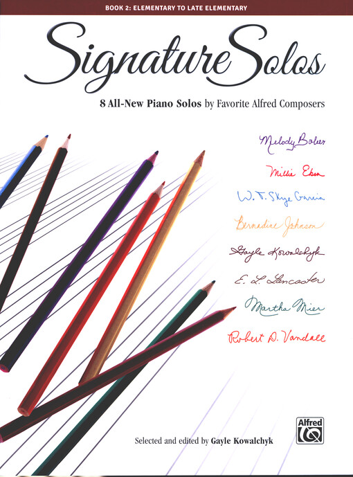 Signature Solos. Book 2 : 8 All-New Piano Solos by Favorite Alfred Composers