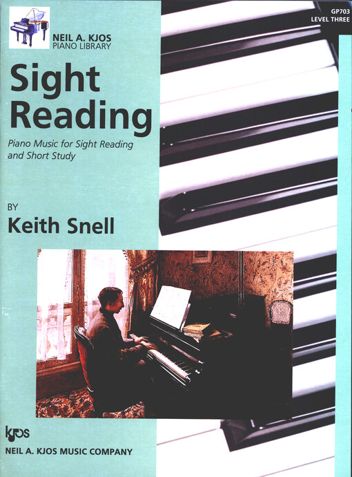 Sight Reading : Piano Music for Sight Reading and Short Study. Level 3 / by Keith Snell