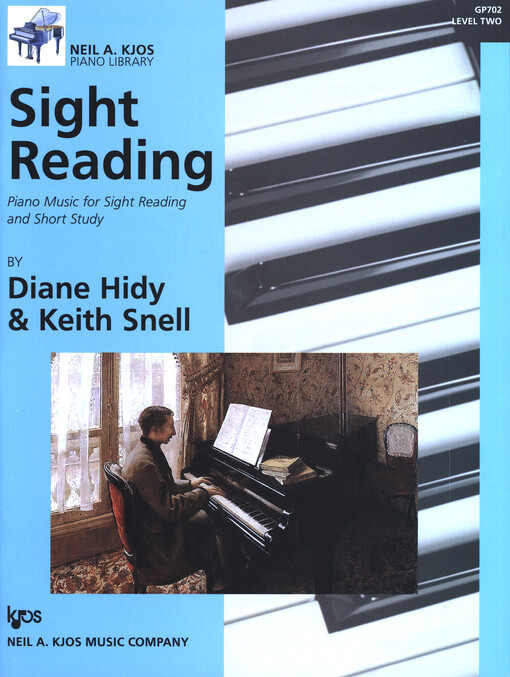 Sight Reading : Piano Music for Sight Reading and Short Study. Level 2 / by Diane Hidy & Keith Snell
