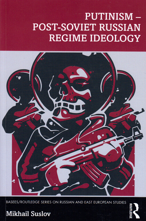 Putinism - post-soviet Russian regime ideology