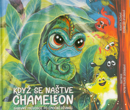 Když se naštve chameleon : barevný průvodce po emoční džungli