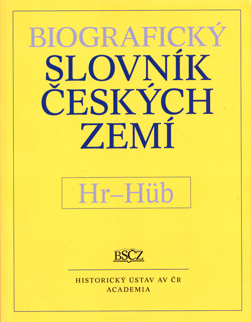 Biografický slovník českých zemí. Hr-Hüb