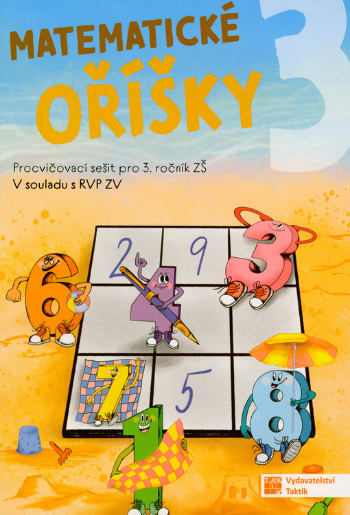 Matematické oříšky 3 : procvičovací sešit pro 3. ročník ZŠ : v souladu s RVP ZV