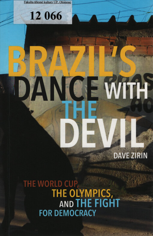 Brazil's dance with devil : the World Cup, the Olympics, and the fight for democracy