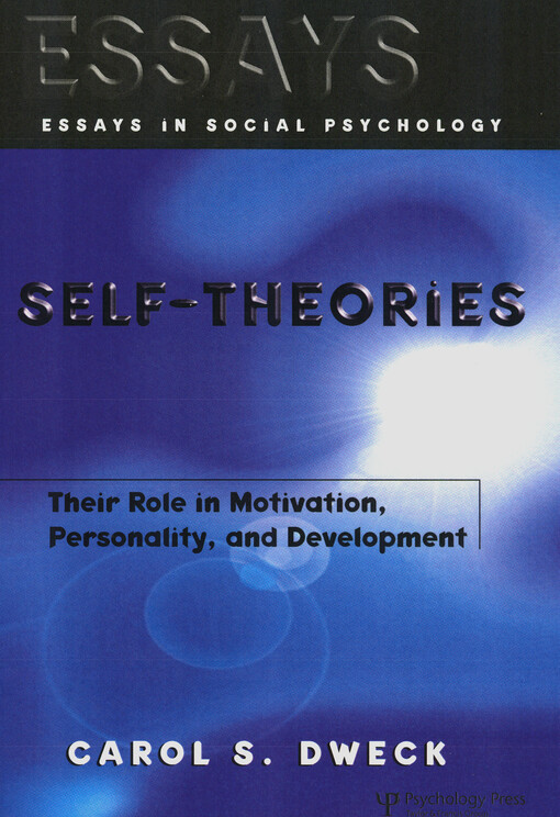 Self-theories : their role in motivation, personality, and development