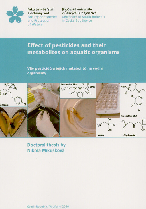 Effect of pesticides and their metabolites on aquatic organisms = Vliv pesticidů a jejich metabolitů na vodní organismy