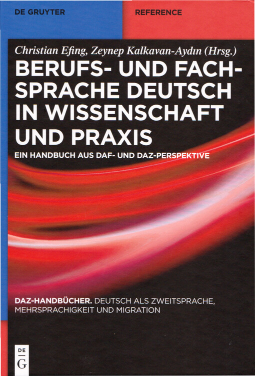 Berufs- und Fachsprache Deutsch in Wissenschaft und Praxis : ein Handbuch aus DaF- und DaZ-Perspektive
