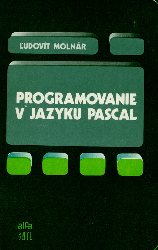 Počítače a programovanie ; programovanie v jazyku PASCAL