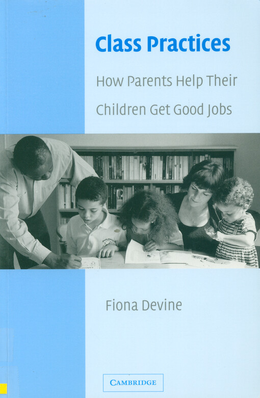 Class practices :how parents help their children get good jobs