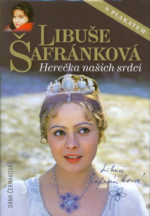 Libuše Šafránková : herečka našich srdcí