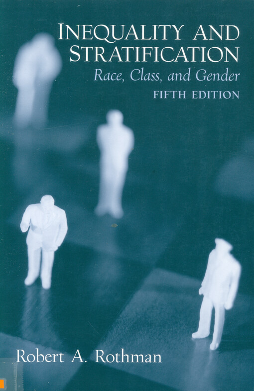 Inequality & stratification : race, class, and gender
