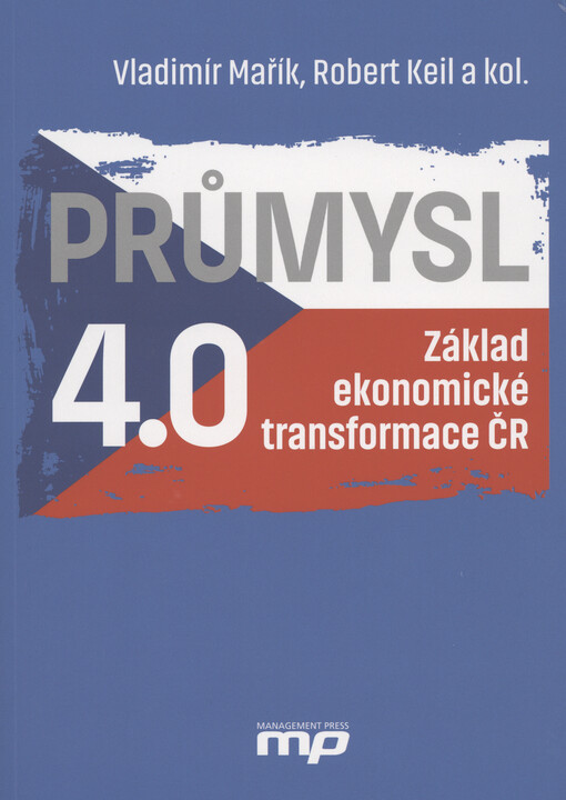 Průmysl 4.0 : základ ekonomické transformace ČR